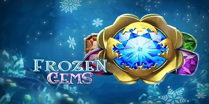 Strategi Slot Frozen Gems Raih Maxwin Cepat