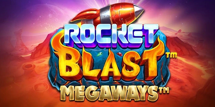 Tips Slot Rocket Blast Megaways Agar Gacor